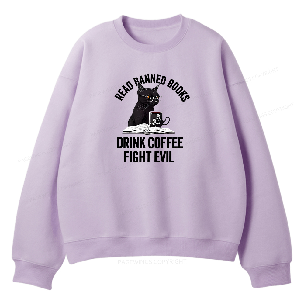 Pagewings Read Books Drink Coffee Fight Evil Unisex Fleece Sweatshirt Set 