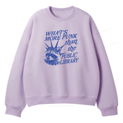 Pagewings What’s More Punk Than The Public Library Unisex Fleece Sweatshirt Set 