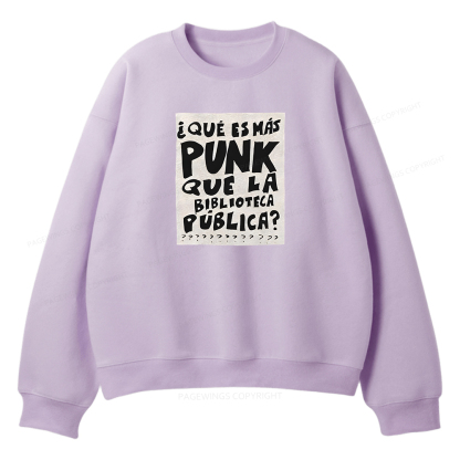 Pagewings What's More Punk Than The Public Library Unisex Fleece Sweatshirt Set 