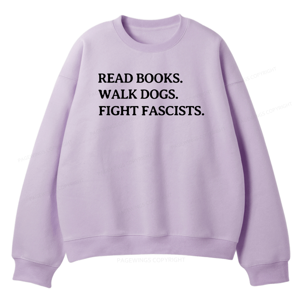 Pagewings Read Books Walk Dogs And Fight Unisex Fleece Sweatshirt Set 
