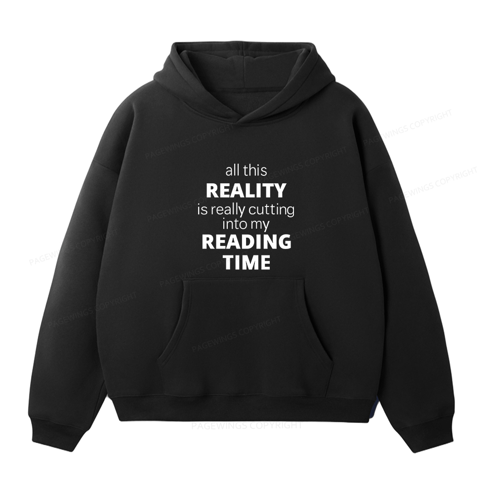 Pagewings All This Reality Is Really Cutting Into My Reading Time Unisex Fleece Hoodie Set