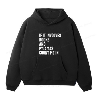 Pagewings If It Involves Books And Pyjamas Count Me Unisex Fleece Hoodie Set