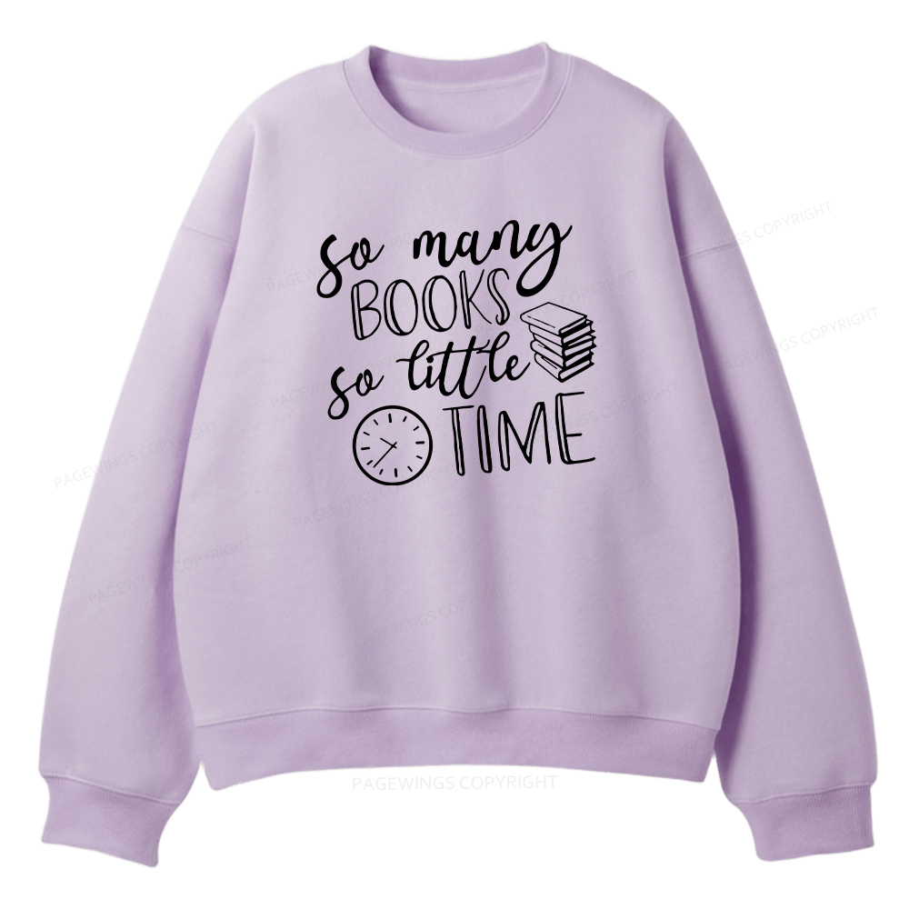 Pagewings So Many Books So Little Time  Unisex Fleece Sweatshirt Set  