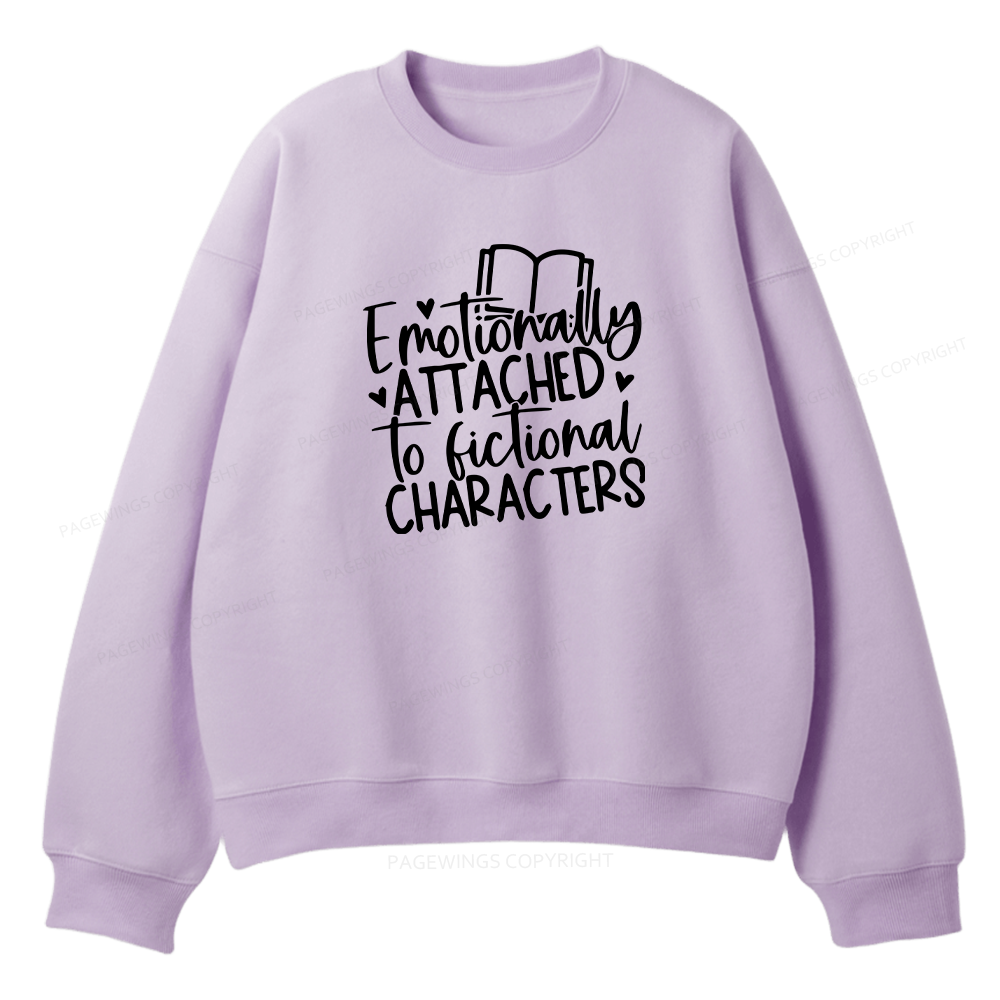 Pagewings Emotionally Attached To Fictional Characters Unisex Fleece Sweatshirt Set 