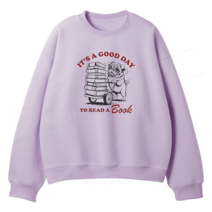 Pagewings It‘s A Good Day To Read A Book Unisex Fleece Sweatshirt Set 