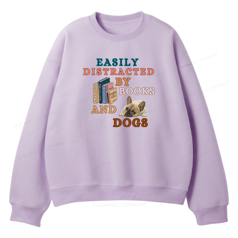 Pagewings Easily Distracted By Books And Dogs Unisex Fleece Sweatshirt Set 