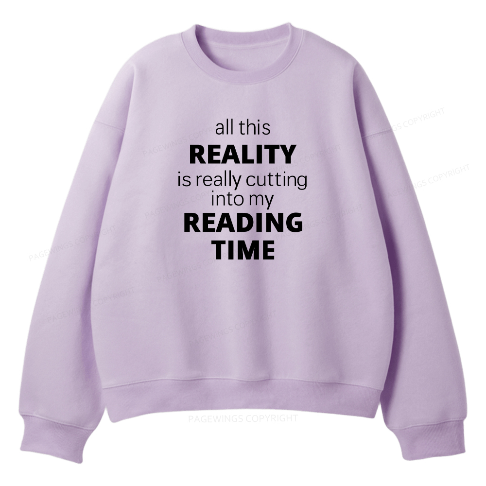 Pagewings All This Reality Is Really Cutting Into My Reading Time Unisex Fleece Sweatshirt Set 