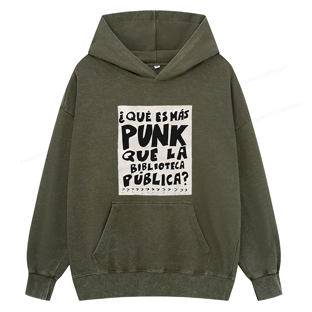 Pagewings What's More Punk Than The Public Library Unisex Washed Hoodie