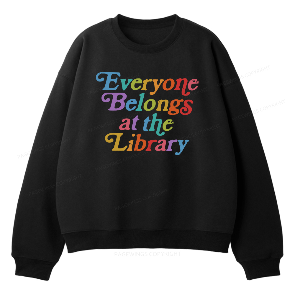 Pagewings Everyone belongs at the library Unisex Fleece Sweatshirt Set 