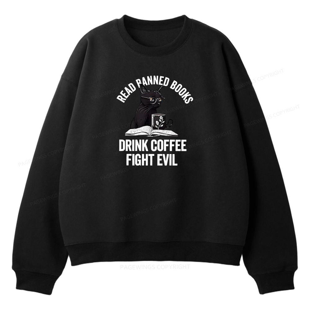 Pagewings Read Books Drink Coffee Fight Evil Unisex Fleece Sweatshirt Set 