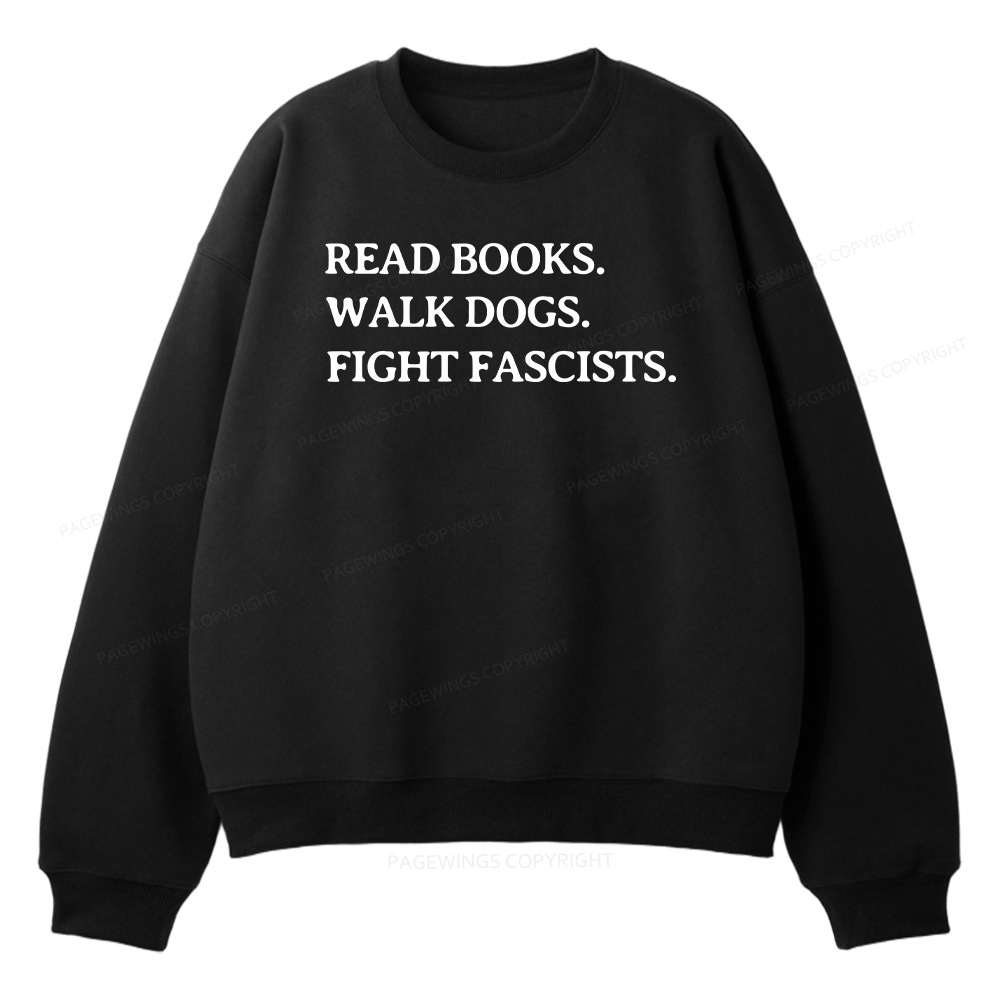 Pagewings Read Books Walk Dogs And Fight Unisex Fleece Sweatshirt Set 