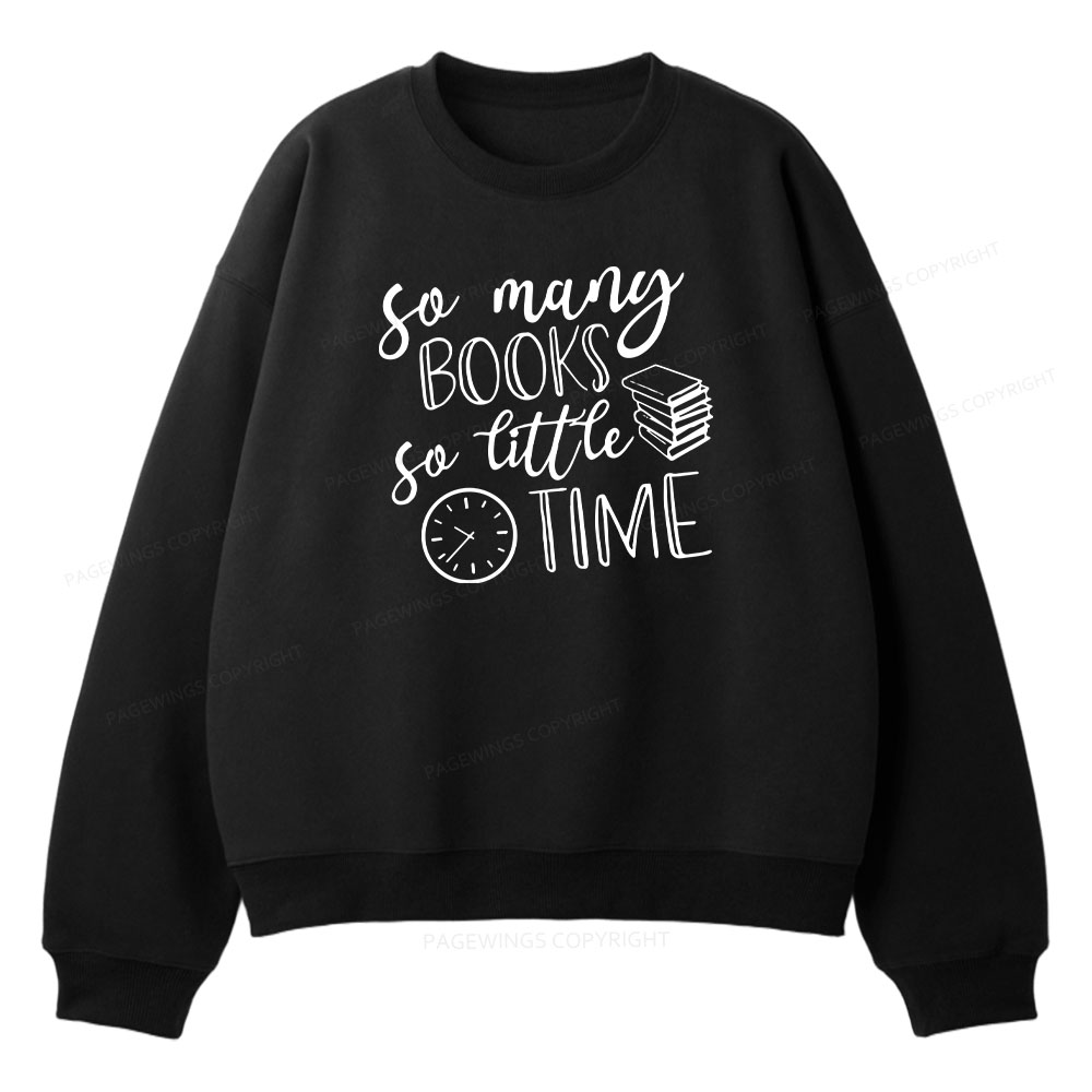 Pagewings So Many Books So Little Time  Unisex Fleece Sweatshirt Set 