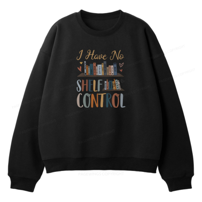 Pagewings I Have No Shelf Control Unisex Fleece Sweatshirt Set 