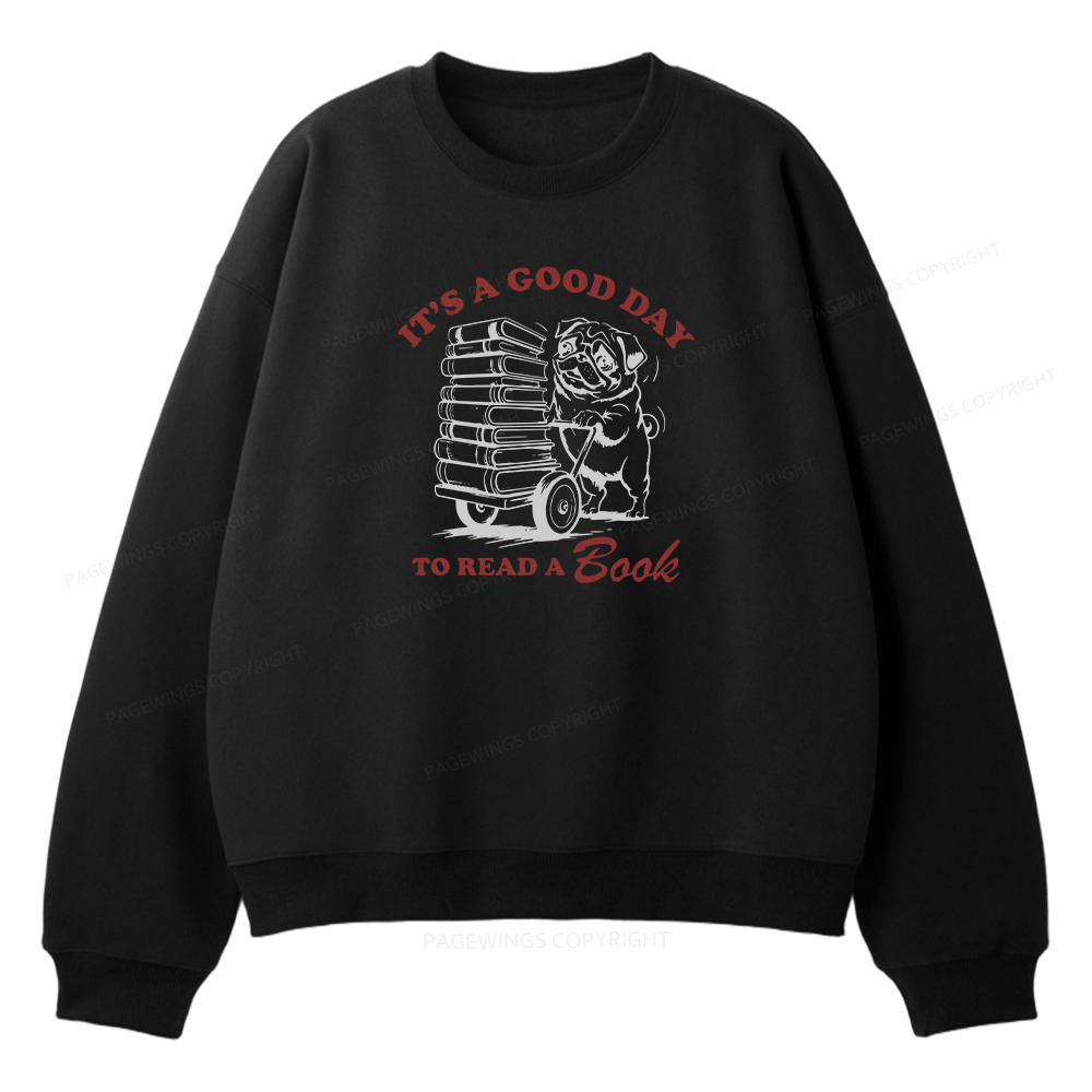 Pagewings It‘s A Good Day To Read A Book Unisex Fleece Sweatshirt Set 