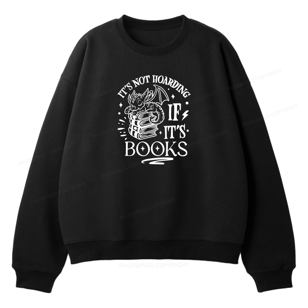 Pagewings It's Not Hoarding If It's Books Unisex Fleece Sweatshirt Set 