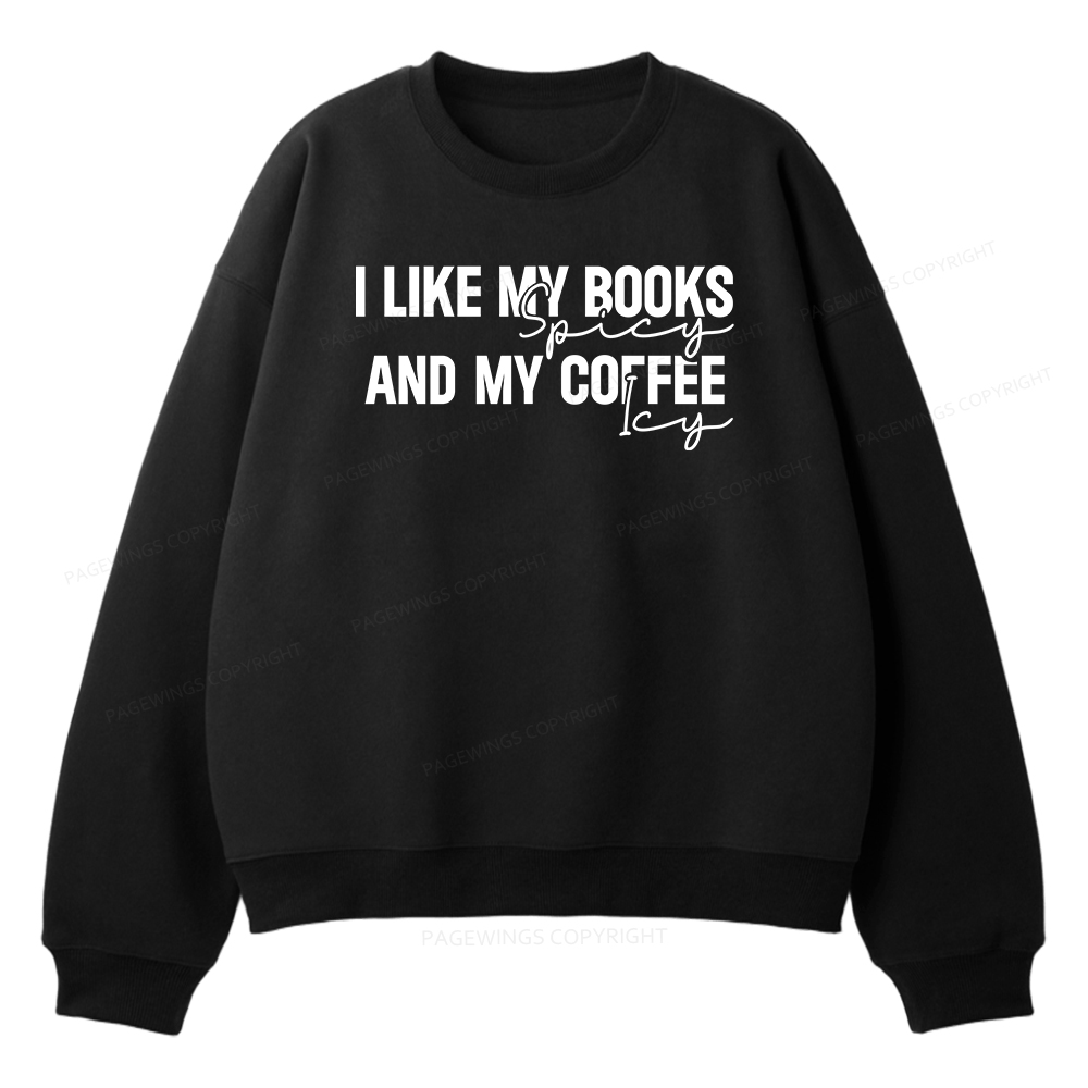 Pagewings I Like My Books And My Coffee Unisex Fleece Sweatshirt Set 