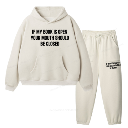 Pagewings Your Mouth Should Be Closed Unisex Fleece Hoodie Set