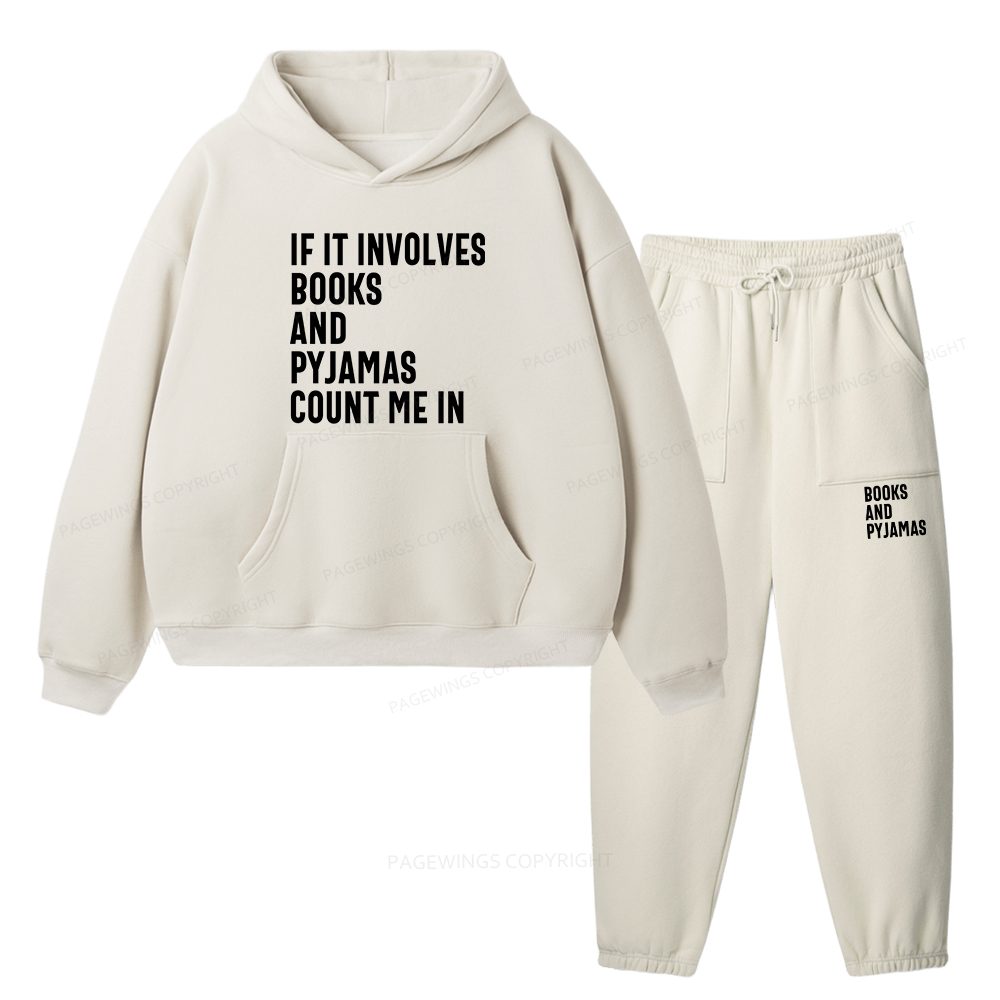 Pagewings If It Involves Books And Pyjamas Count Me Unisex Fleece Hoodie Set