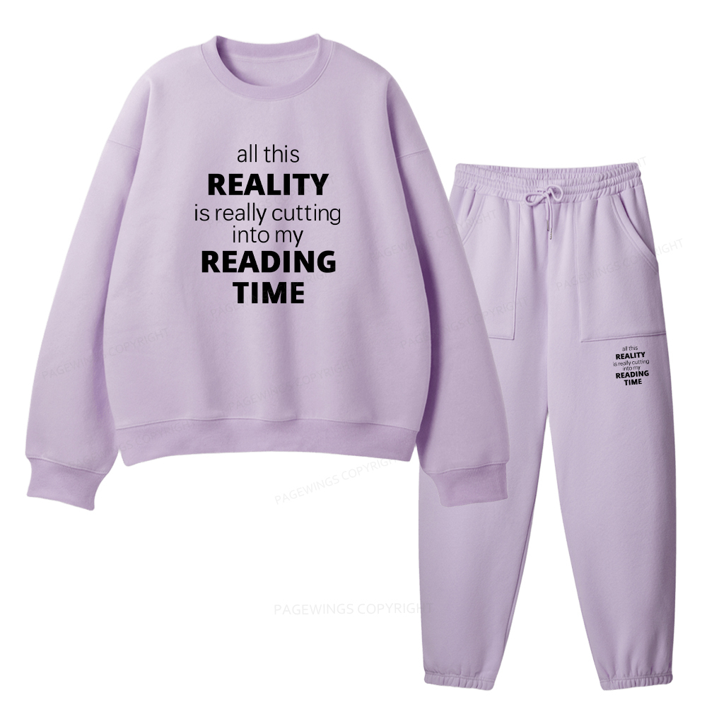 Pagewings All This Reality Is Really Cutting Into My Reading Time Unisex Fleece Sweatshirt Set 