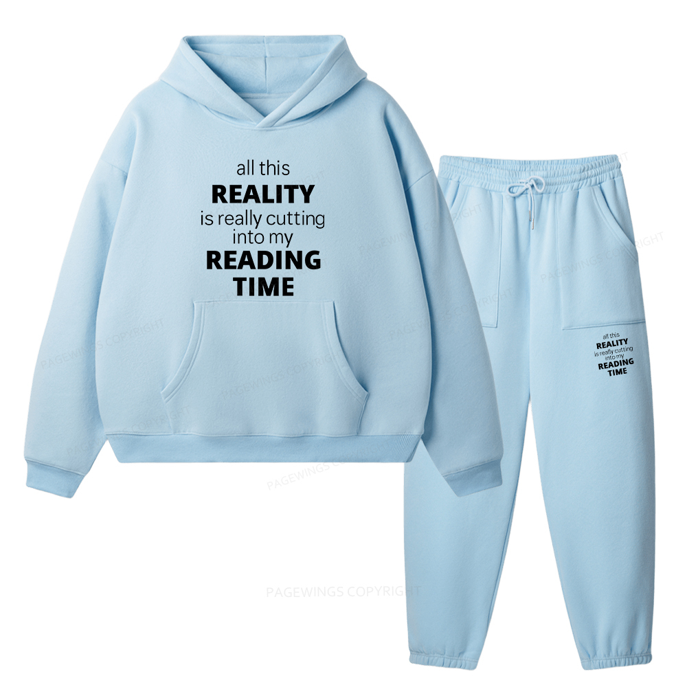 Pagewings All This Reality Is Really Cutting Into My Reading Time Unisex Fleece Hoodie Set