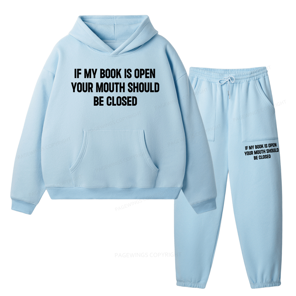 Pagewings Your Mouth Should Be Closed Unisex Fleece Hoodie Set