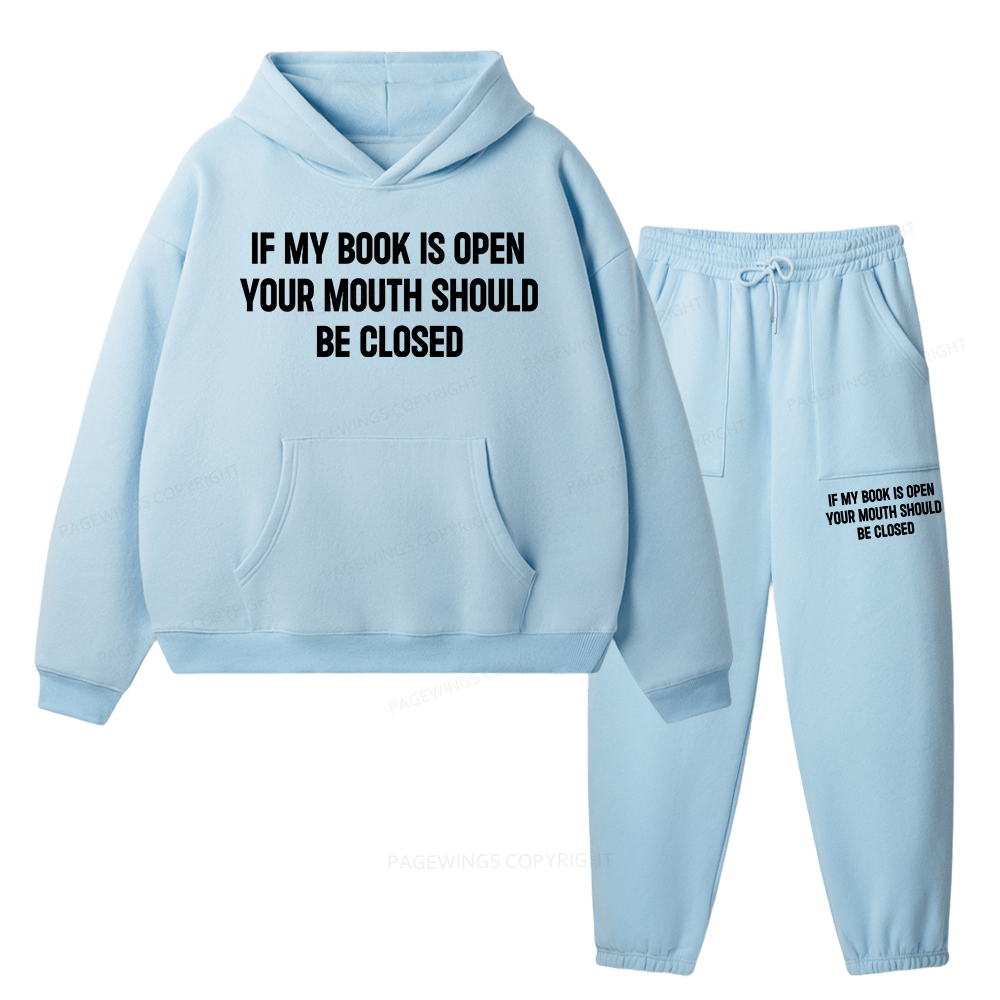 Pagewings Your Mouth Should Be Closed Unisex Fleece Hoodie Set