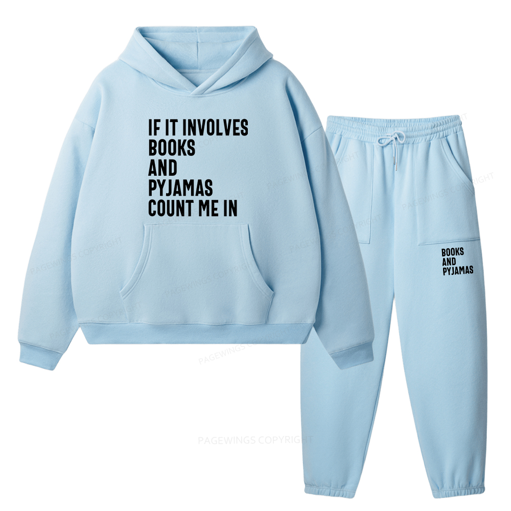 Pagewings If It Involves Books And Pyjamas Count Me Unisex Fleece Hoodie Set