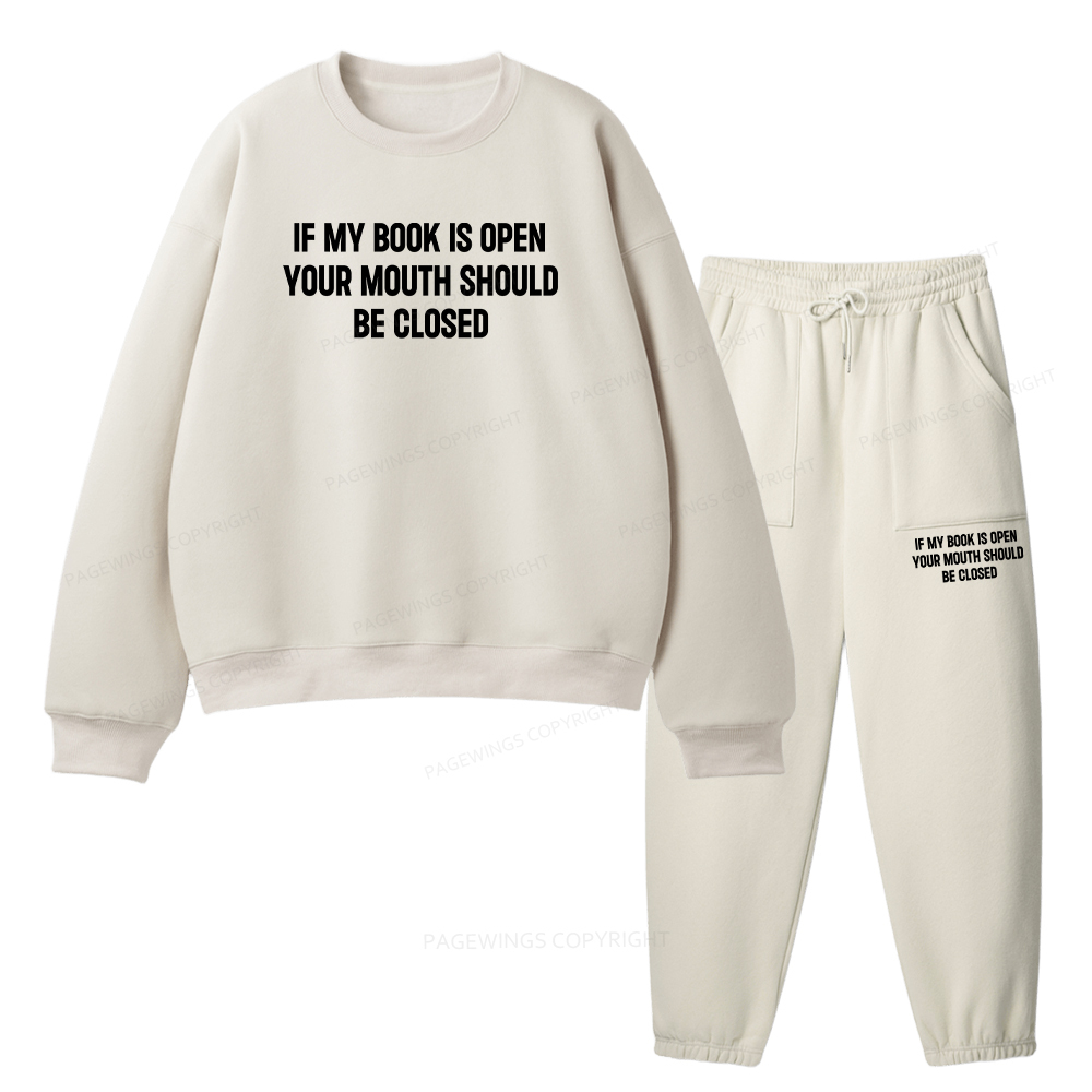Pagewings Your Mouth Should Be Closed Unisex Fleece Sweatshirt Set 