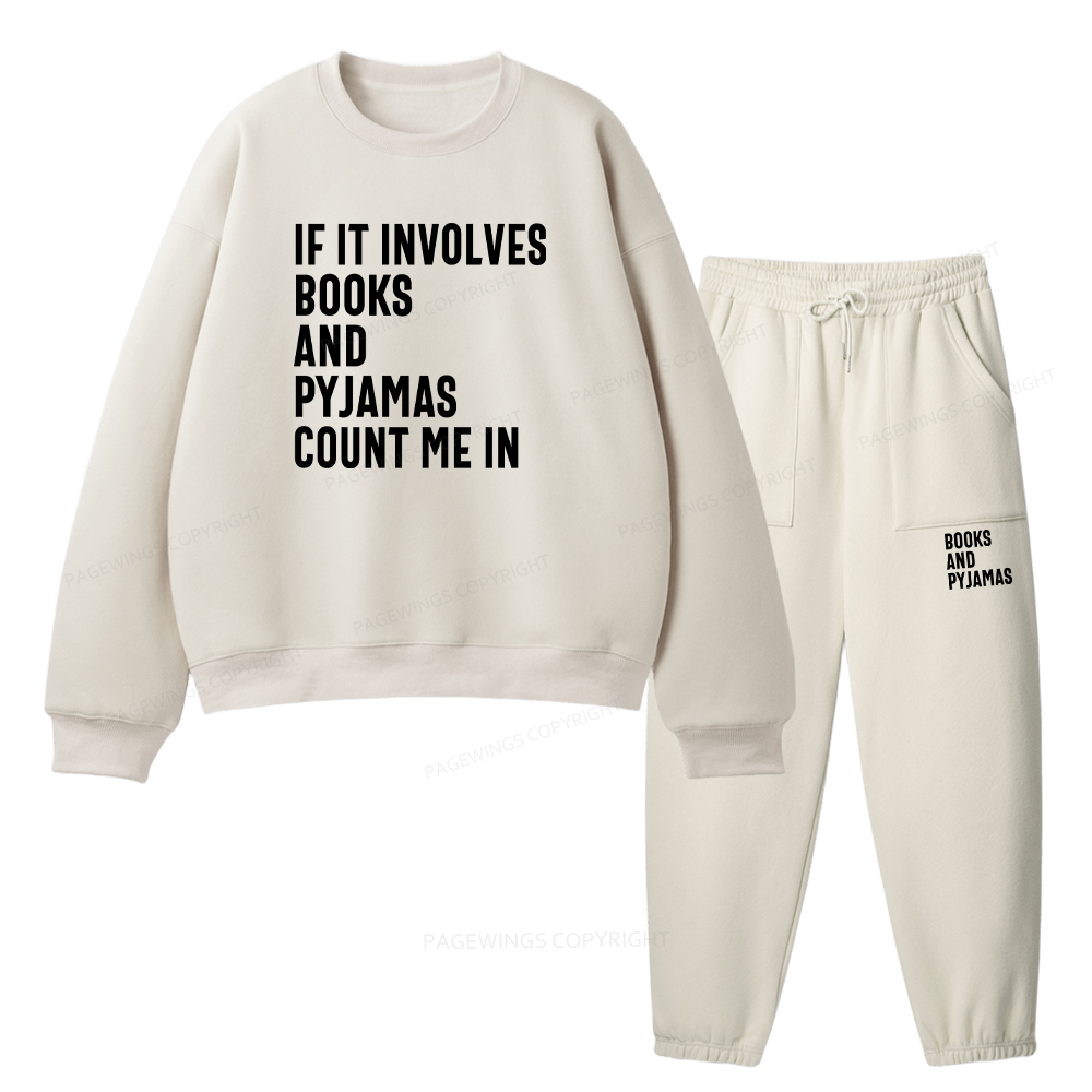 Pagewings If It Involves Books And Pyjamas Count Me Unisex Fleece Sweatshirt Set 