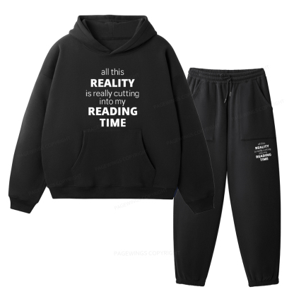Pagewings All This Reality Is Really Cutting Into My Reading Time Unisex Fleece Hoodie Set
