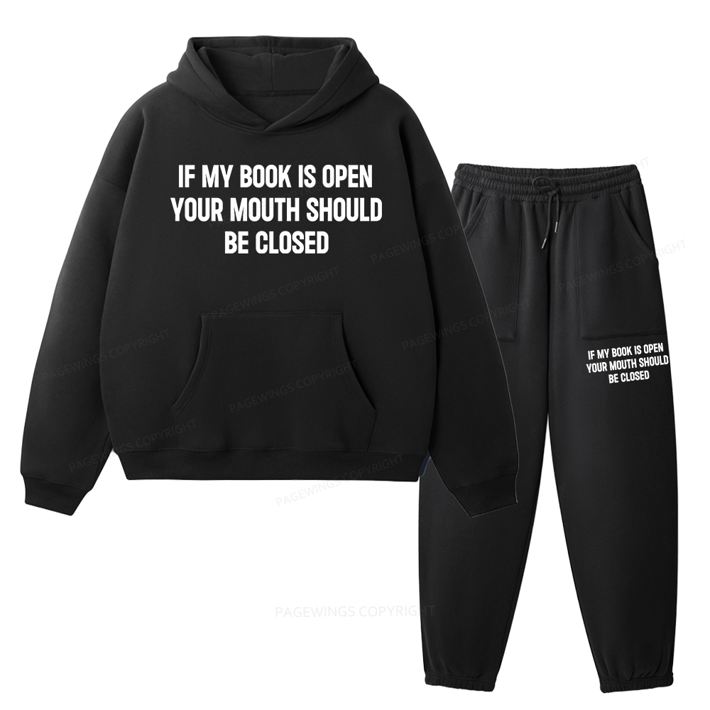 Pagewings Your Mouth Should Be Closed Unisex Fleece Hoodie Set
