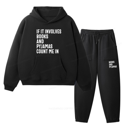 Pagewings If It Involves Books And Pyjamas Count Me Unisex Fleece Hoodie Set