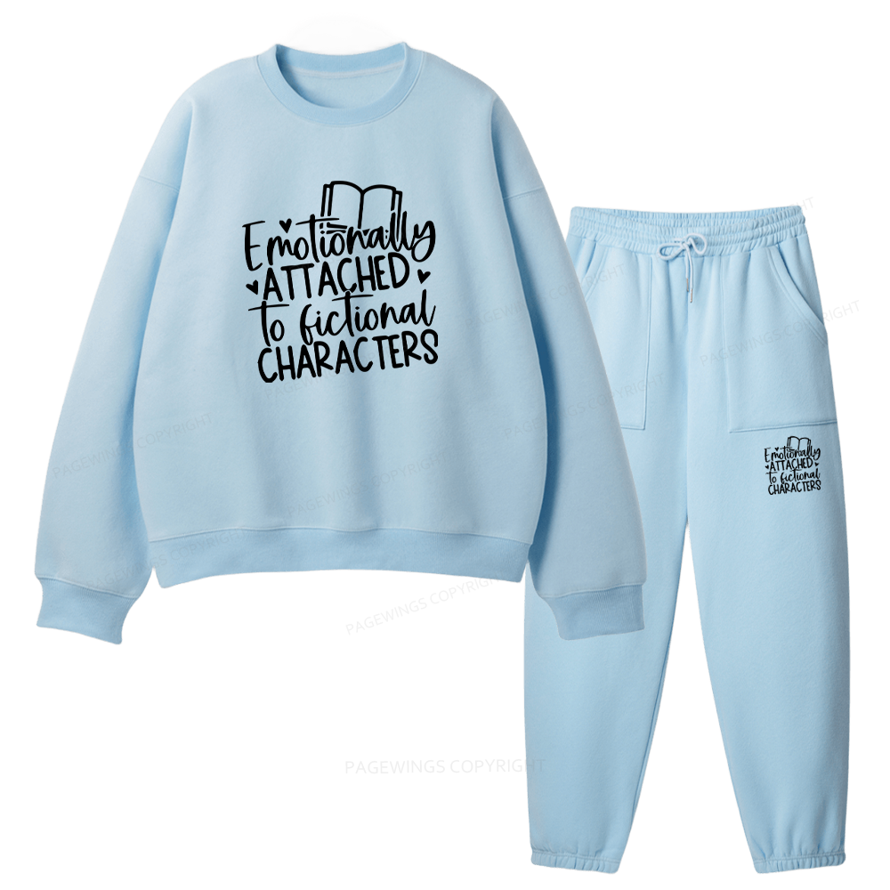 Pagewings Emotionally Attached To Fictional Characters Unisex Fleece Sweatshirt Set 