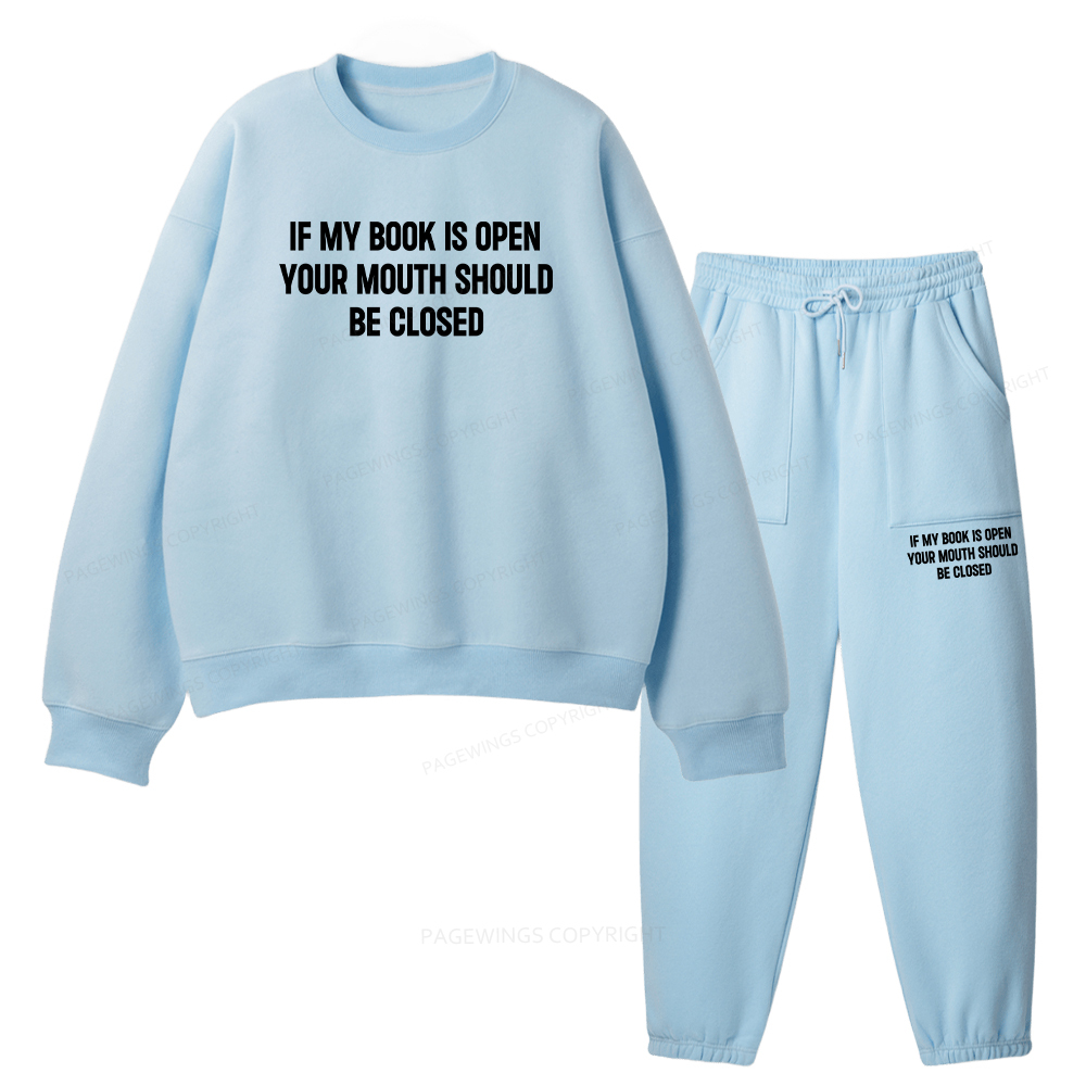 Pagewings Your Mouth Should Be Closed Unisex Fleece Sweatshirt Set 