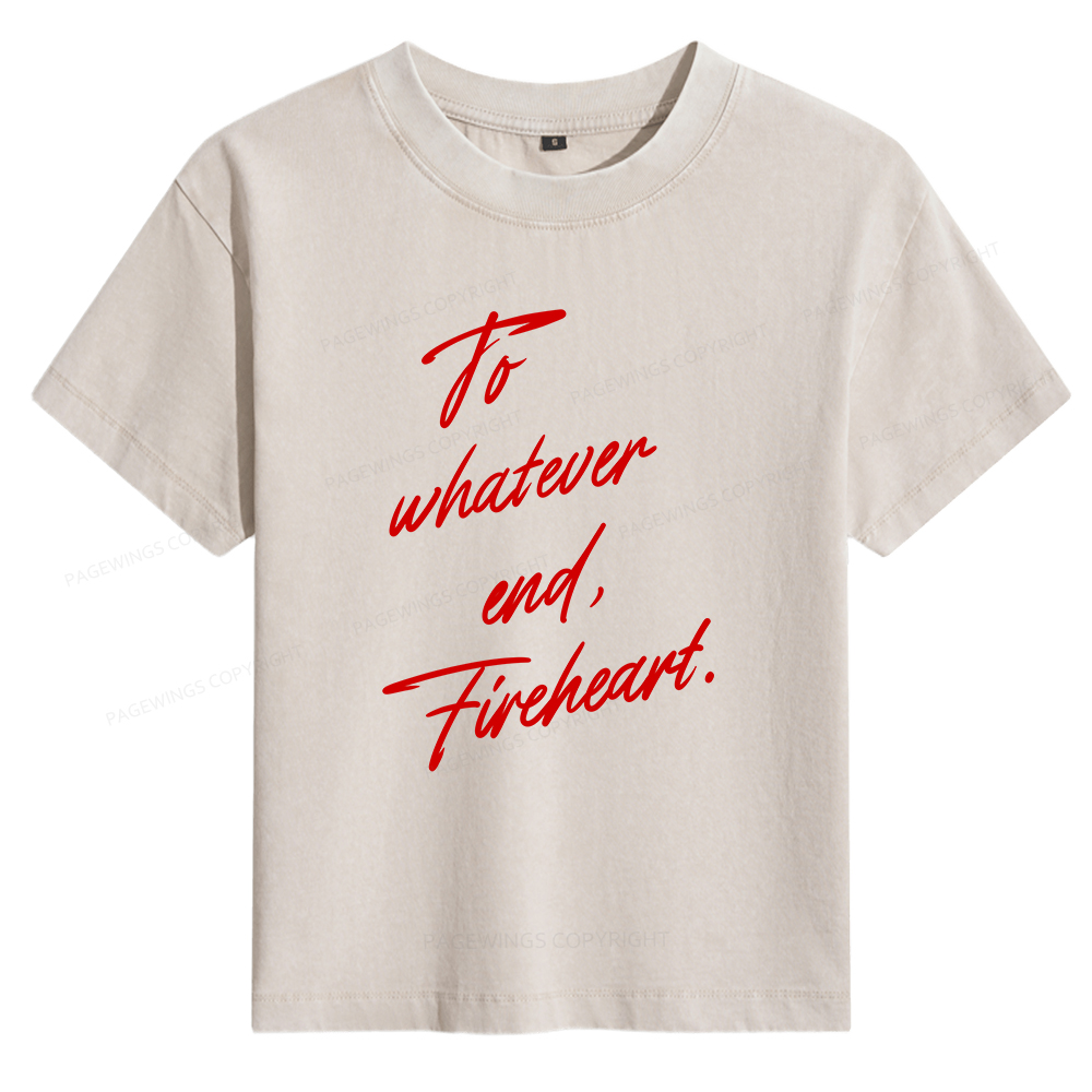 Pagewings To Whatever End Fireheart Women's Washed T-shirt