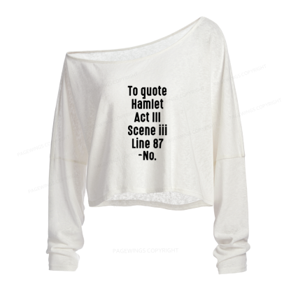 Pagewings Book Quote Slouchy Long Sleeve Off Shoulder T-shirt