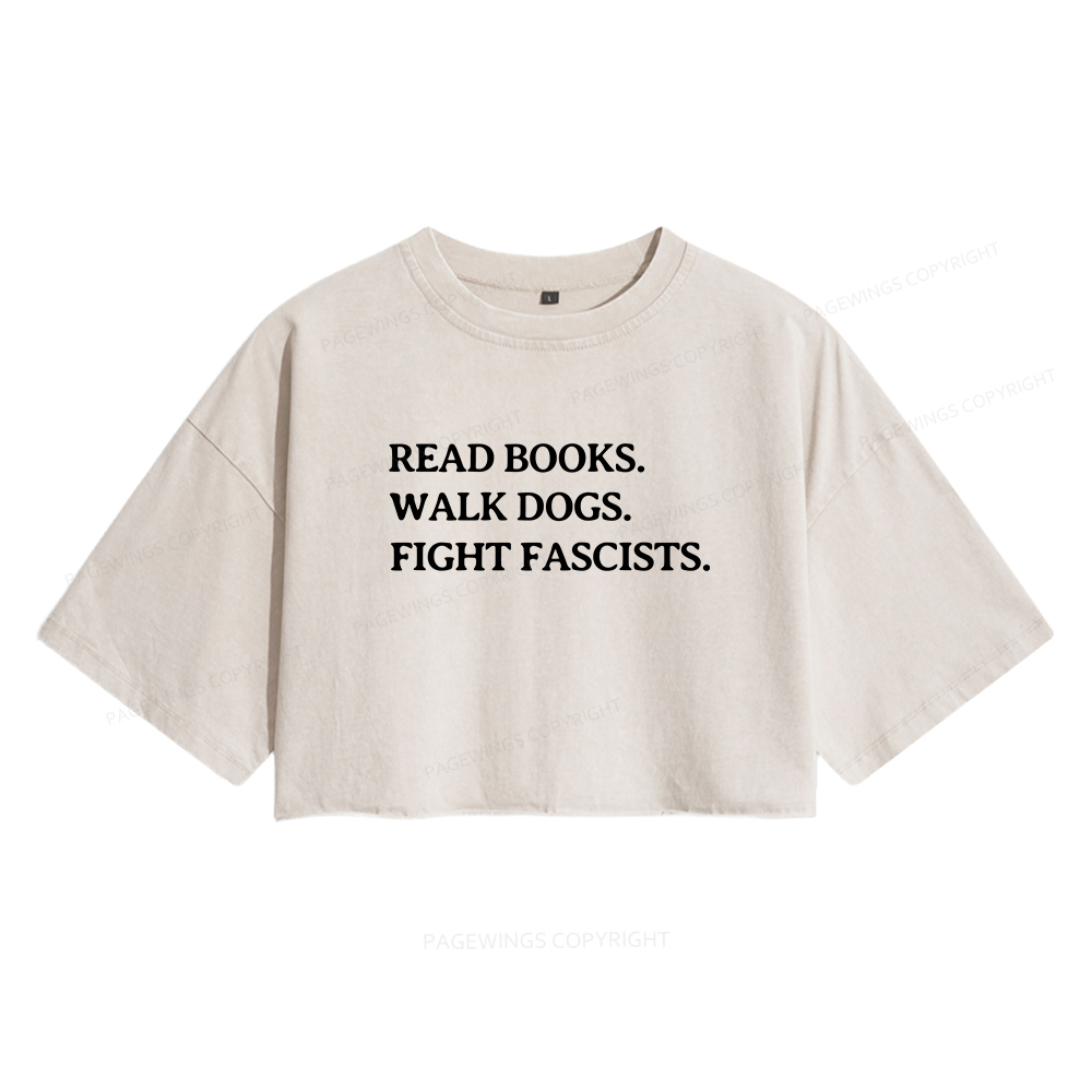 Pagewings Read Books Walk Dogs And Fight Women's Washed Cropped T-shirt