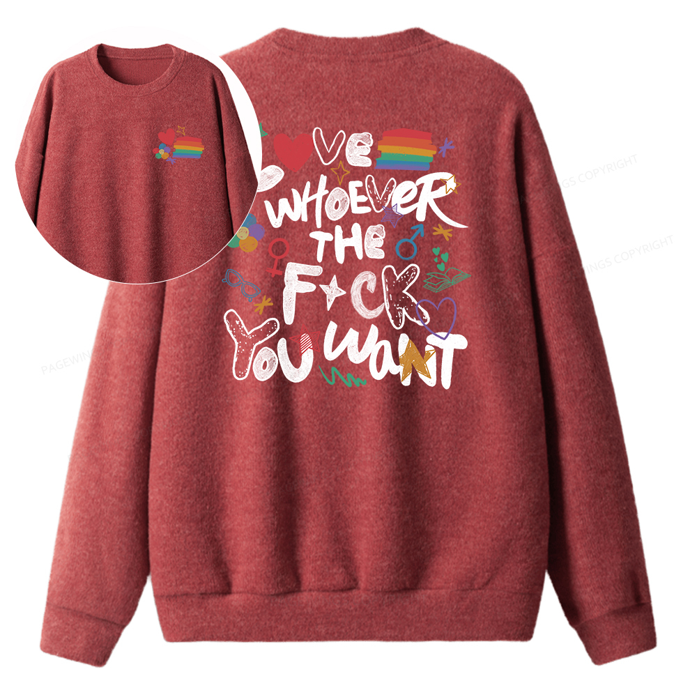 Pagewings Love Whoever The F*ck You Want Unisex Knit Sweatshirt