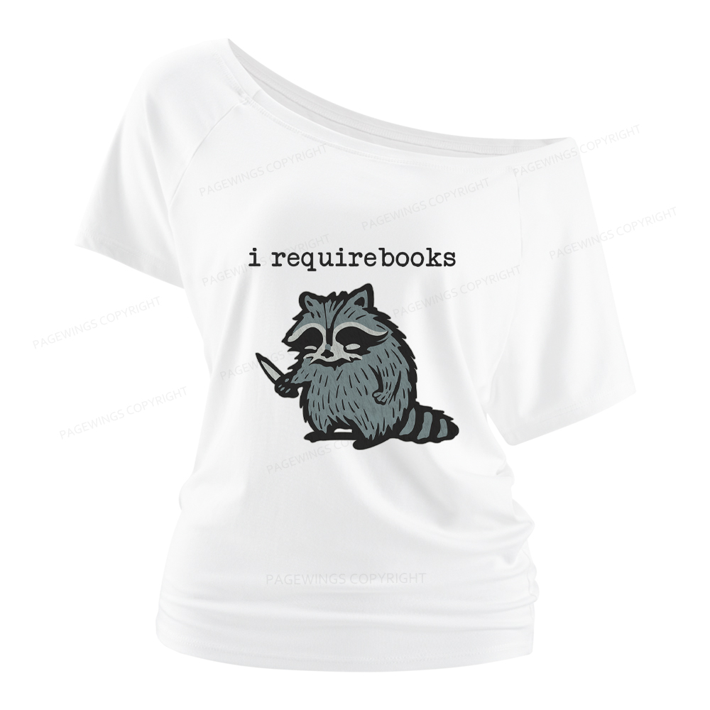 Pagewings I Require Books Women Off Shoulder T-shirts