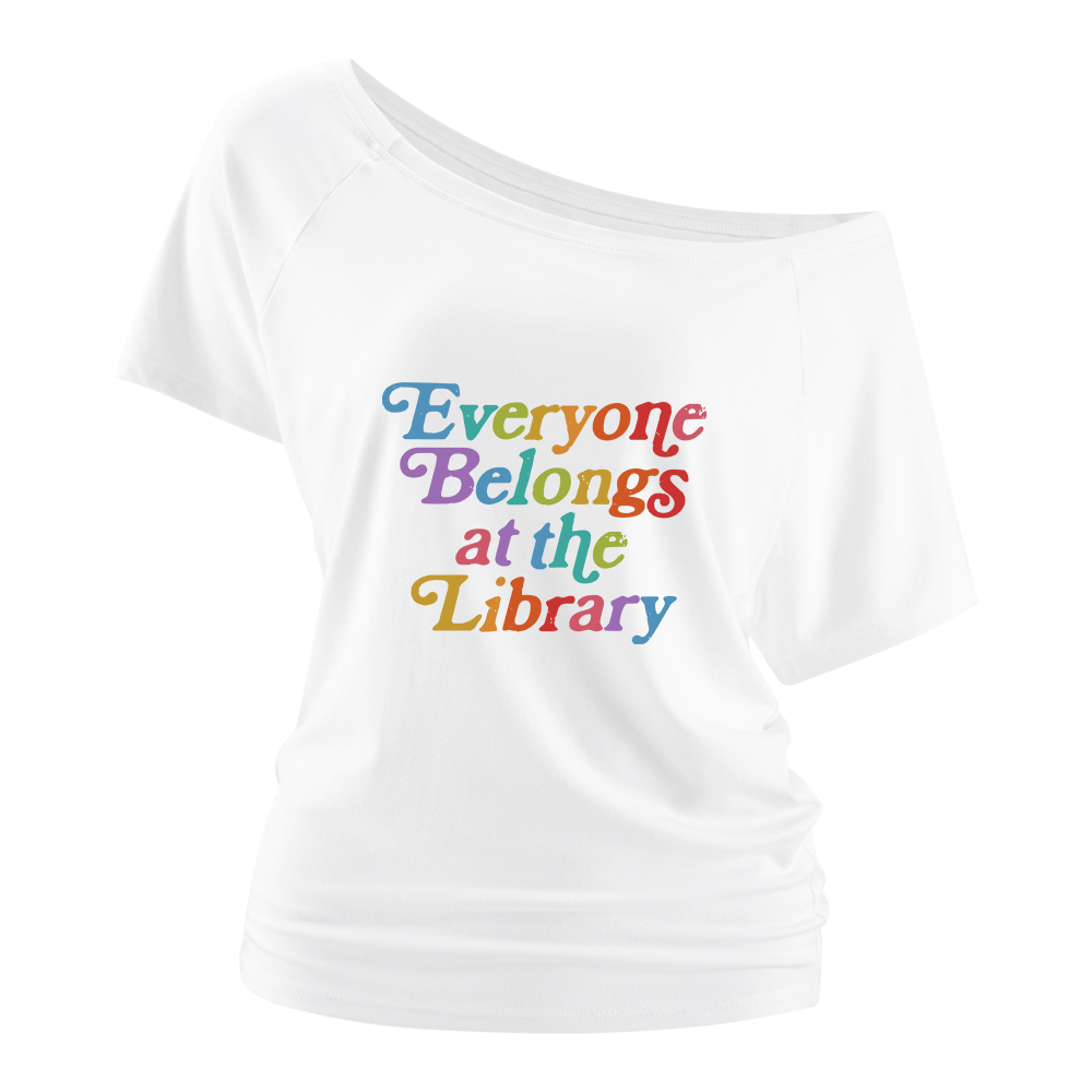 Pagewings Everyone belongs at the library Off Shoulder Top