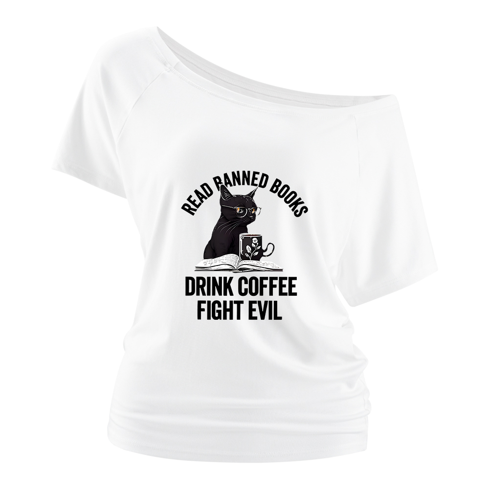 Pagewings Read Books Drink Coffee Fight Evil Off Shoulder Top