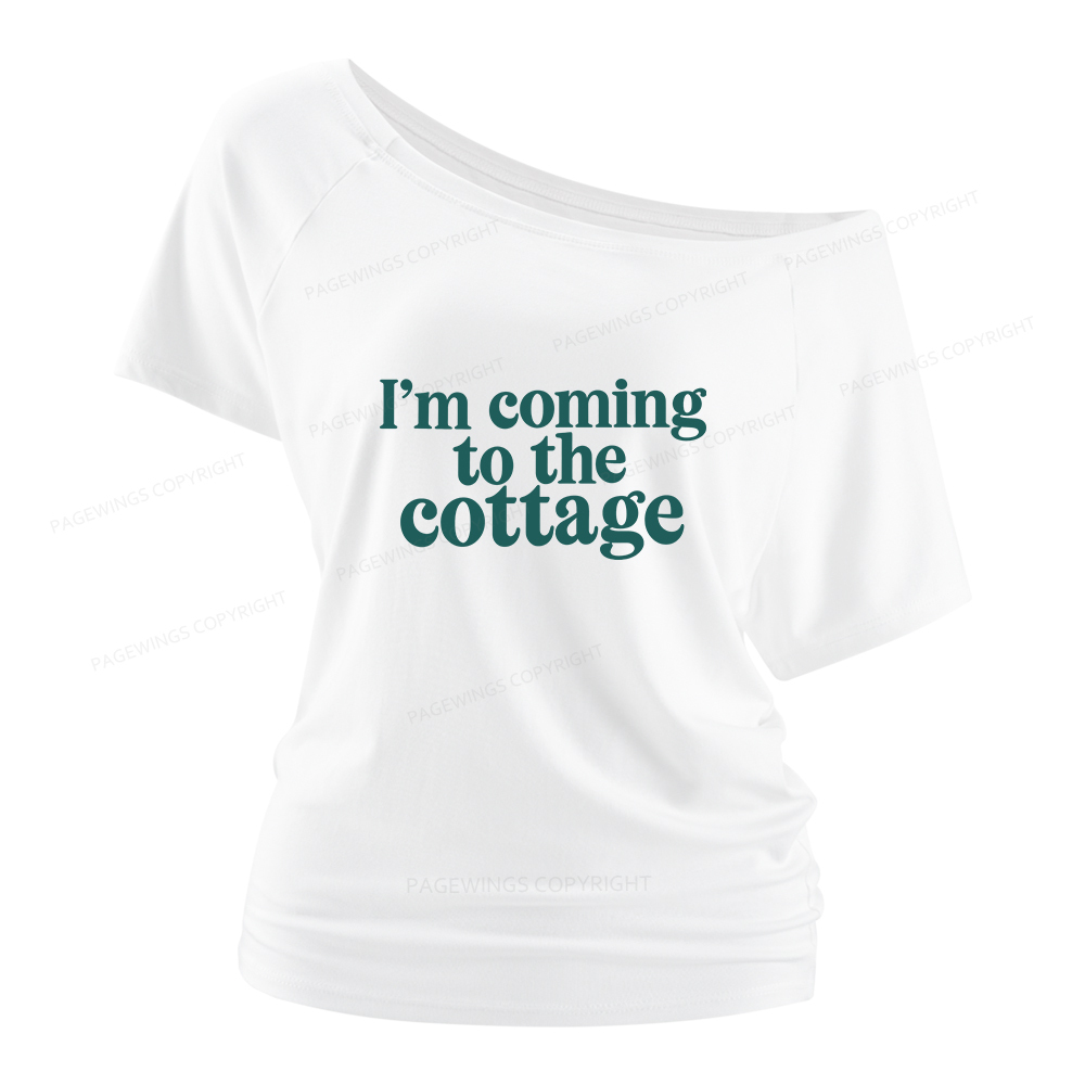 Pagewings I'm Coming To The Cottage Women Off Shoulder T-shirts