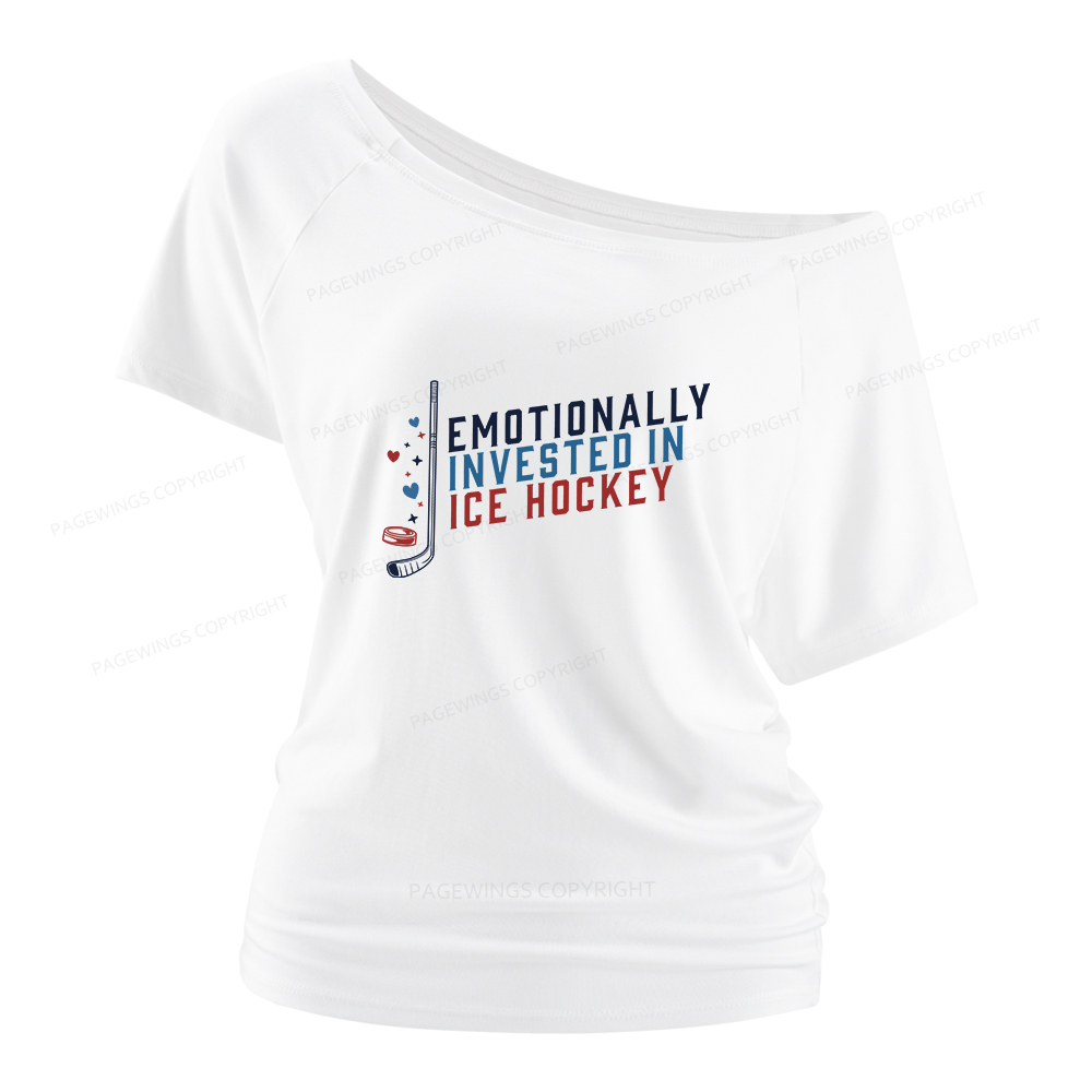 Pagewings Emotionally Invested in Ice Hockey Women Off Shoulder T-shirts