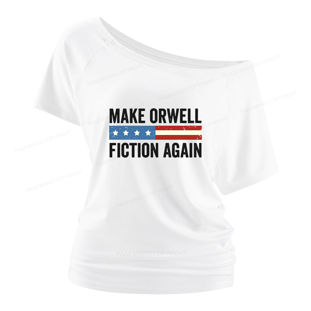 Pagewings Make Orwell Fiction Again Women Off Shoulder T-shirts