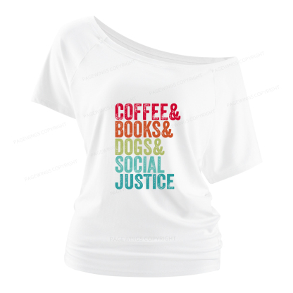 Pagewings Books Coffee Dogs Social Justice Women Off Shoulder T-shirts