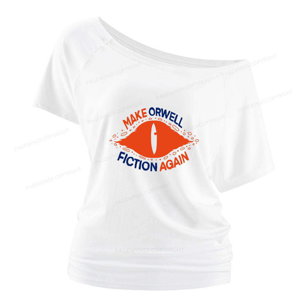 Pagewings Make Orwell Fiction Again Women Off Shoulder T-shirts