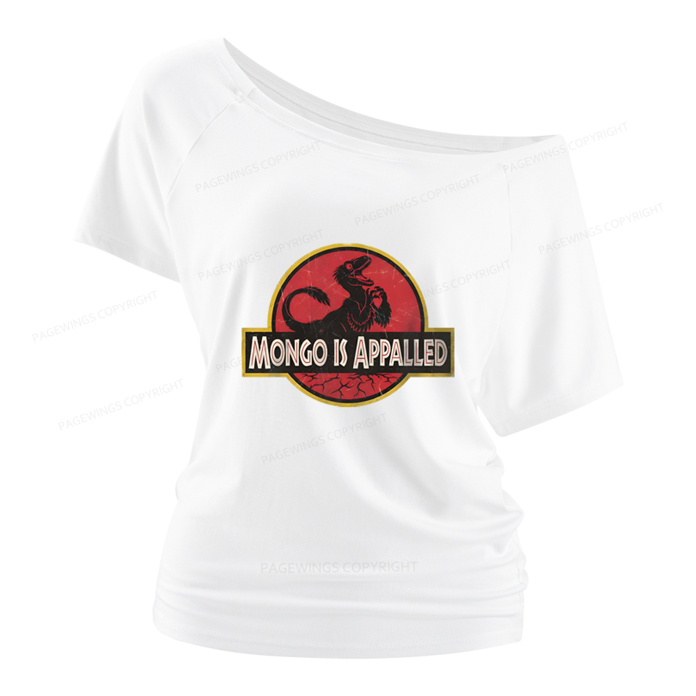 Pagewings Mongo Is Appalled Women Off Shoulder T-shirts