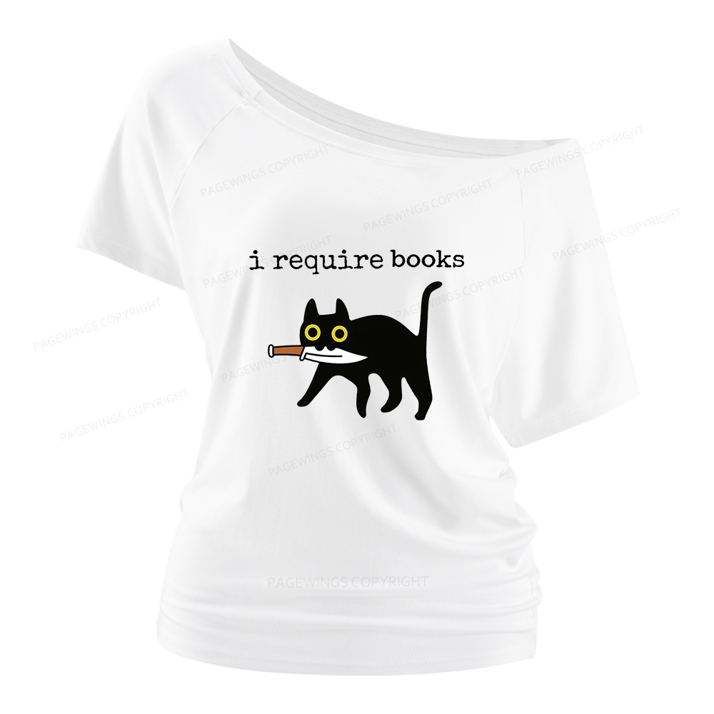 Pagewings I Require Books Women Off Shoulder T-shirts
