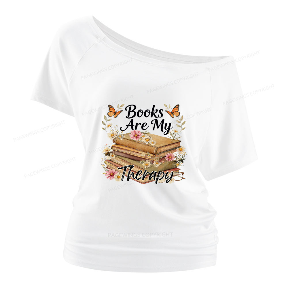 Pagewings Books Are My Therapy Women Off Shoulder T-shirts