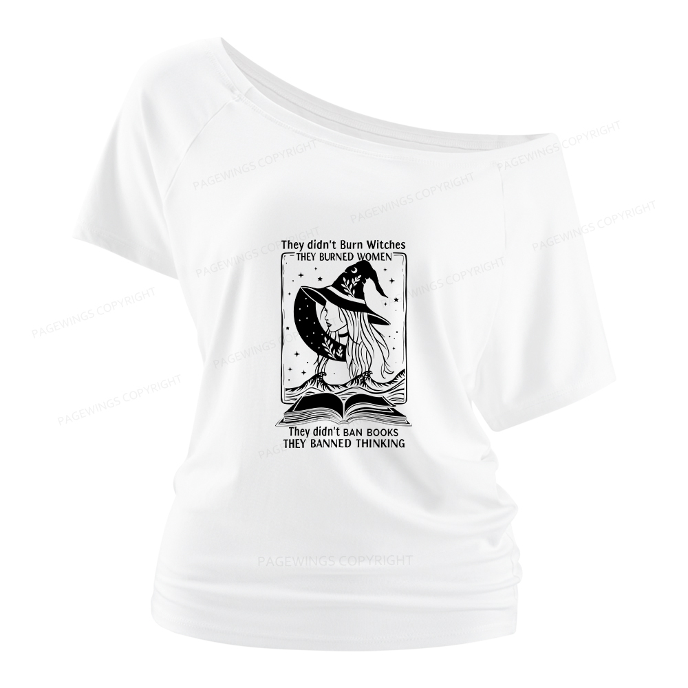 Pagewings They Banned Thinking Women Off Shoulder T-shirts